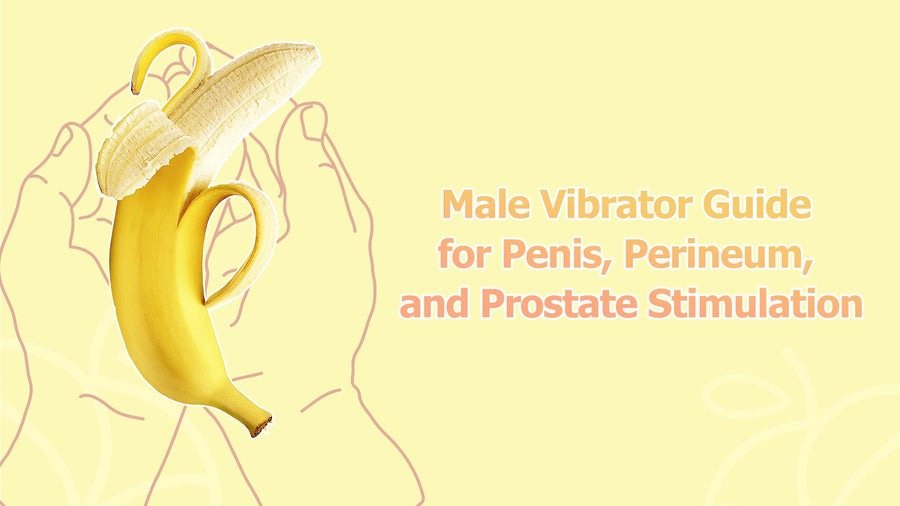 Male vibrator guide cover with a banana illustration and the text Penis, Perineum, and Prostate Stimulation