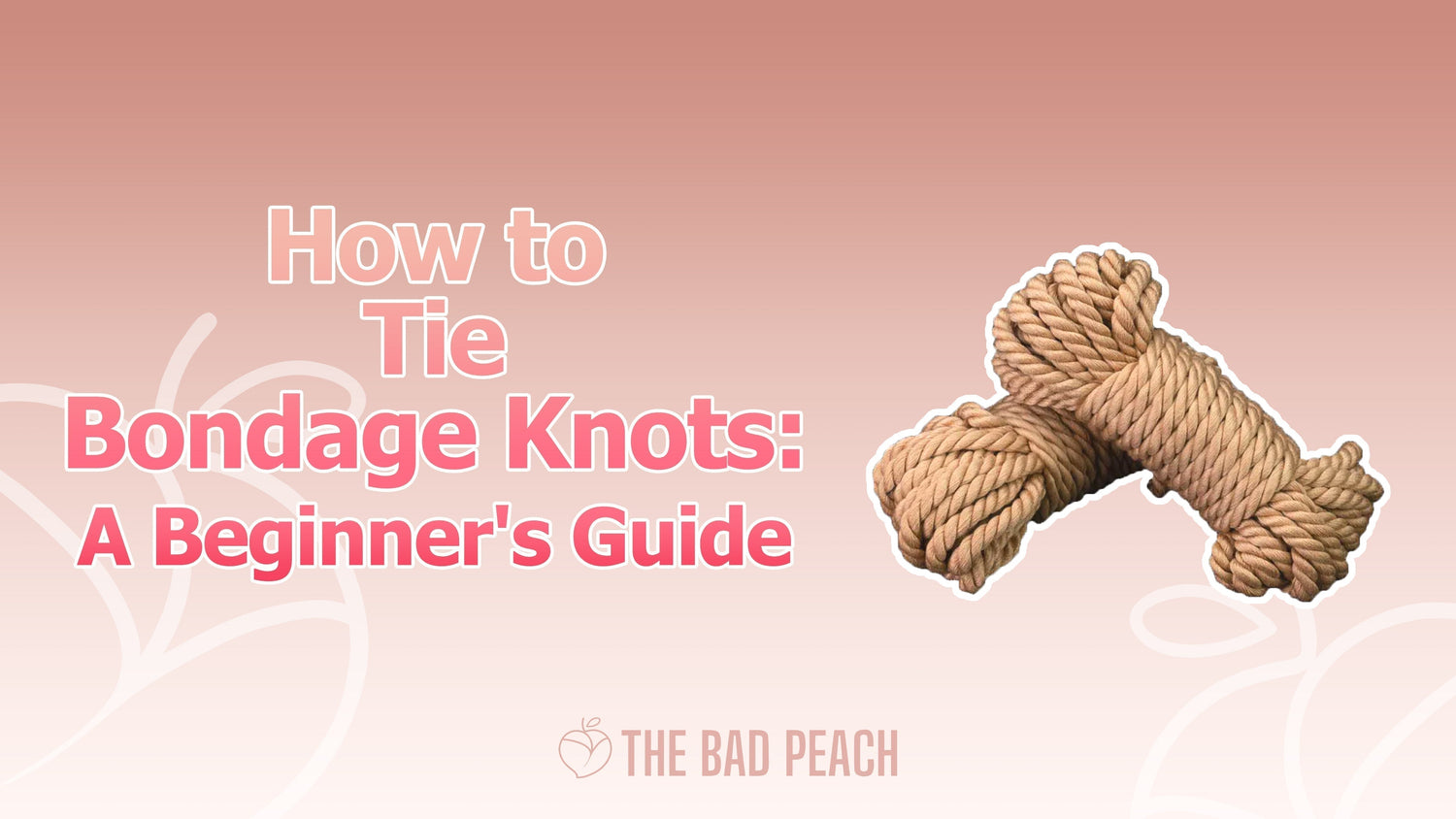 How to tie bondage knots beginners guide cover