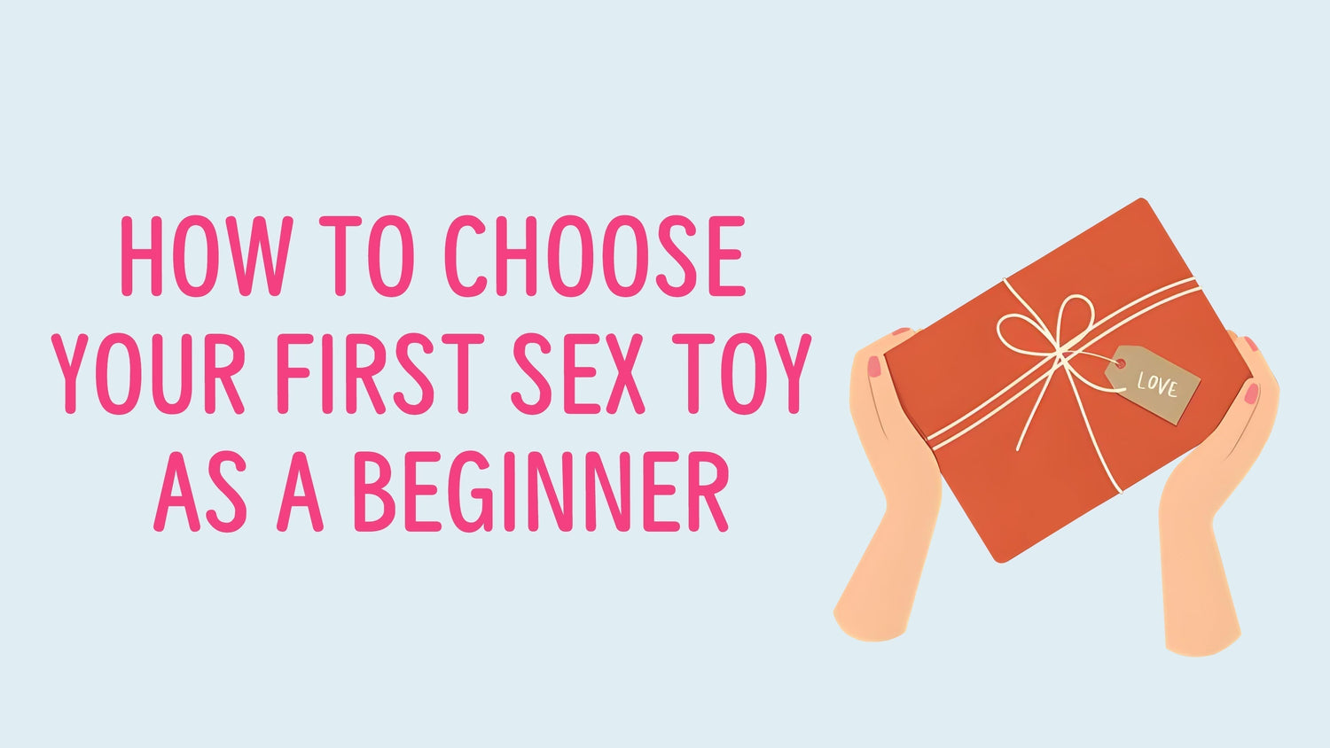 How to Choose Your First Sex Toy as a Beginner